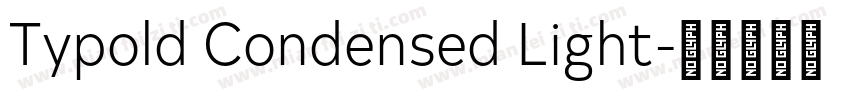 Typold Condensed Light字体转换